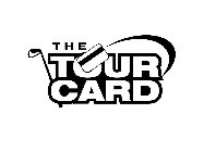 THE TOUR CARD