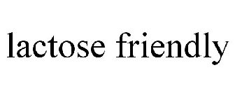 LACTOSE FRIENDLY