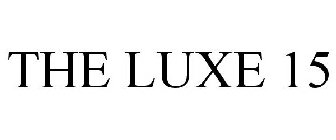 THE LUXE 15