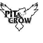 PIT& CROW