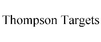 THOMPSON TARGETS