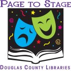 PAGE TO STAGE DOUGLAS COUNTY LIBRARIES