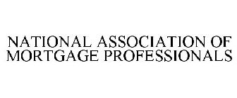 NATIONAL ASSOCIATION OF MORTGAGE PROFESSIONALS