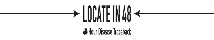 LOCATE IN 48 48-HOUR DISEASE TRACEBACK
