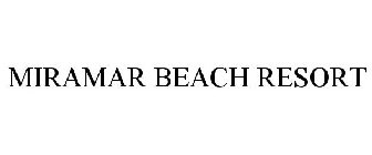 MIRAMAR BEACH RESORT