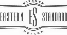 ES EASTERN STANDARD KITCHEN DRINKS