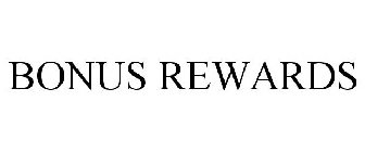 BONUS REWARDS