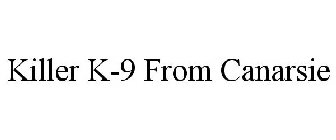 KILLER K-9 FROM CANARSIE