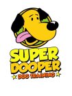 SUPER DOOPER DOG TRAINING