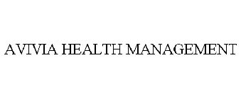 AVIVIA HEALTH MANAGEMENT