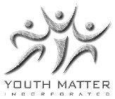 YOUTH MATTER INCORPORATED