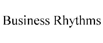 BUSINESS RHYTHMS