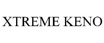 XTREME KENO