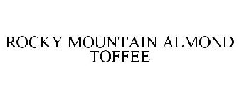 ROCKY MOUNTAIN ALMOND TOFFEE