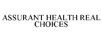 ASSURANT HEALTH REAL CHOICES