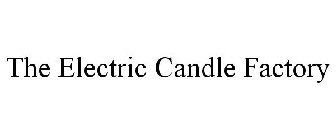 THE ELECTRIC CANDLE FACTORY