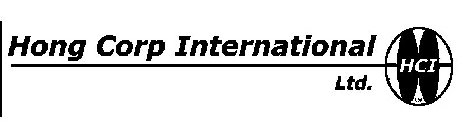 HONG CORP INTERNATIONAL LTD. HCI LTD.