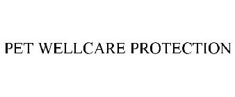 PET WELLCARE PROTECTION