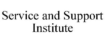 SERVICE AND SUPPORT INSTITUTE
