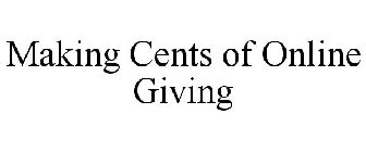 MAKING CENTS OF ONLINE GIVING