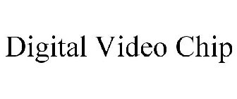 DIGITAL VIDEO CHIP