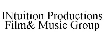 INTUITION PRODUCTIONS FILM& MUSIC GROUP