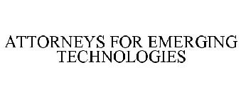ATTORNEYS FOR EMERGING TECHNOLOGIES