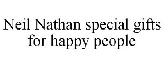 NEIL NATHAN SPECIAL GIFTS FOR HAPPY PEOPLE