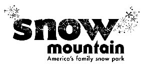 SNOW MOUNTAIN AMERICA'S FAMILY SNOW PARK