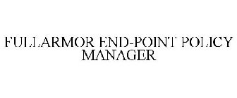 FULLARMOR END-POINT POLICY MANAGER