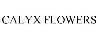 CALYX FLOWERS