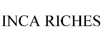 INCA RICHES