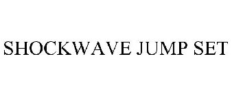 SHOCKWAVE JUMP SET