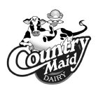 COUNTRY MAID DAIRY