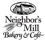 NEIGHBOR'S MILL BAKERY & CAFE