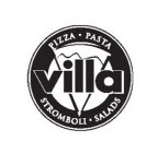VILLA PIZZA · PASTA STROMBOLI · SALADS