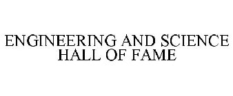 ENGINEERING AND SCIENCE HALL OF FAME