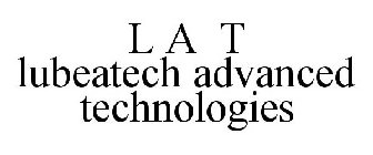 L A T LUBEATECH ADVANCED TECHNOLOGIES