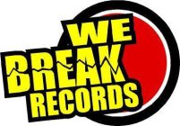 WE BREAK RECORDS