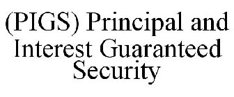 (PIGS) PRINCIPAL AND INTEREST GUARANTEED SECURITY