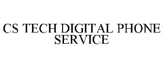 CS TECH DIGITAL PHONE SERVICE