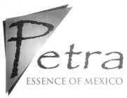 PETRA ESSENCE OF MEXICO