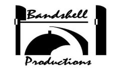 BANDSHELL PRODUCTIONS
