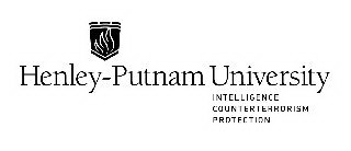 HENLEY-PUTNAM UNIVERSITY INTELLIGENCE COUNTERTERRORISM PROTECTION