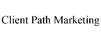 CLIENT PATH MARKETING