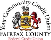 YOUR COMMUNITY CREDIT UNION FAIRFAX COUNTY FEDERAL CREDIT UNION