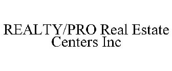 REALTY/PRO REAL ESTATE CENTERS INC