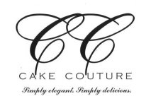 CC CAKE COUTURE SIMPLY ELEGANT. SIMPLY DELICIOUS