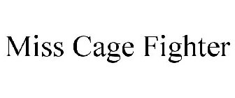 MISS CAGE FIGHTER
