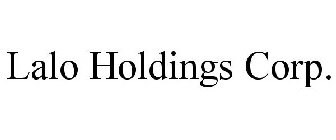 LALO HOLDINGS CORP.